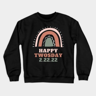 Happy Twosday 2.22.22 Crewneck Sweatshirt